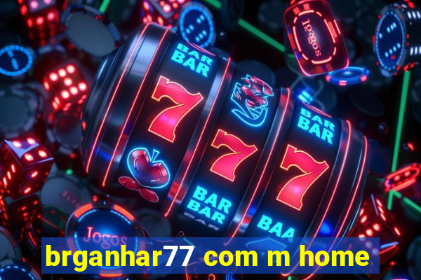 brganhar77 com m home